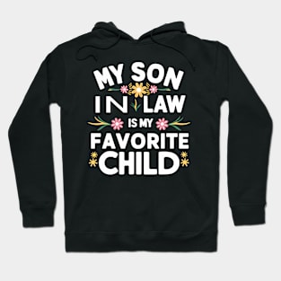 My Son In Law Is My Favorite Child Hoodie